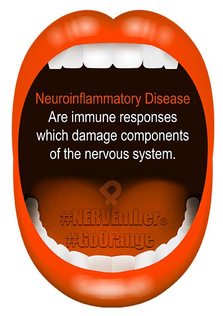 Neuroinflammatory Disease NERVEmber GoOrange iPain